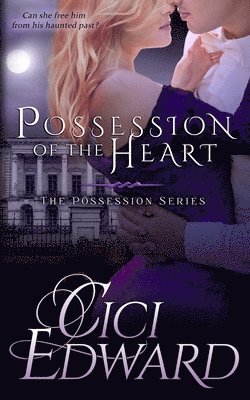 Possession of the Heart: The Possession Series 1