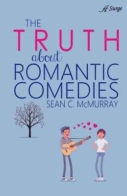 bokomslag The Truth about Romantic Comedies