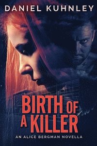 bokomslag Birth Of A Killer