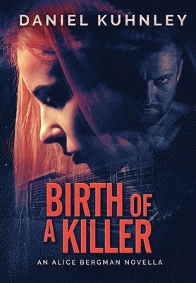 bokomslag Birth Of A Killer