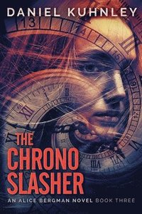 bokomslag The Chrono Slasher