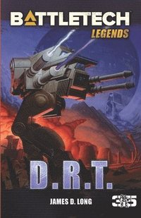 bokomslag BattleTech Legends: D.R.T.