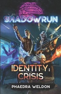 bokomslag Shadowrun: Identity: Crisis