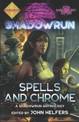 bokomslag Shadowrun: Spells and Chrome