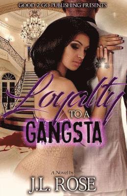 Loyalty To A Gangsta 1