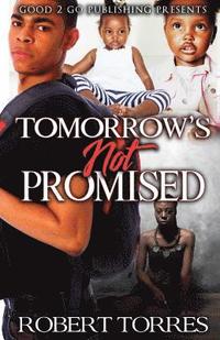 bokomslag Tomorrow's Not Promised