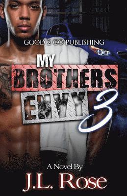 John L Rose, John L. Rose - My Brother's Envy 3, Häftad