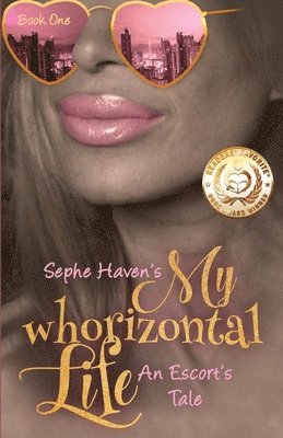 bokomslag My Whorizontal Life: An Escort's Tale