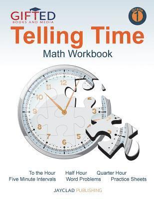 Telling Time: Math Workbook: Grade 1 1