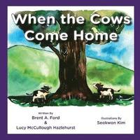 bokomslag When the Cows Come Home