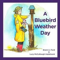 bokomslag A Bluebird Weather Day
