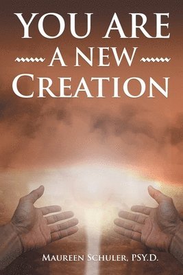 Maureen Schuler - You Are A New Creation, Häftad