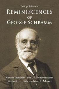 bokomslag Reminiscences of George Schramm