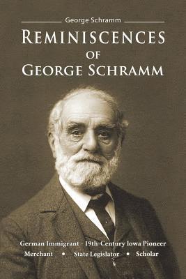 Reminiscences of George Schramm 1