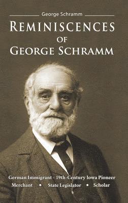 Reminiscences of George Schramm 1