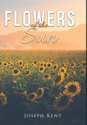 Flowers of the Sun 1