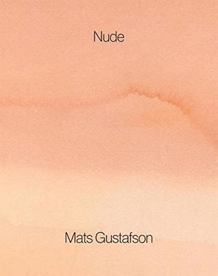 bokomslag Mats Gustafson: Nude