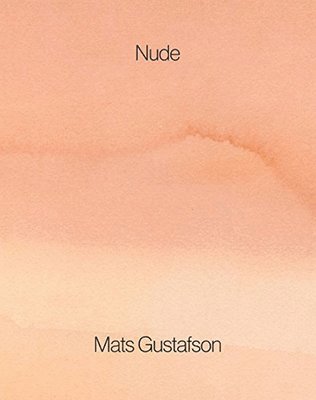 bokomslag Mats Gustafson: Nude