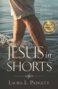 bokomslag Jesus in Shorts: Twenty-five Short Stories of Life-Changing Jesus Moments