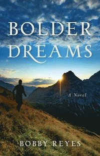 bokomslag Bolder Dreams