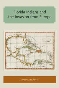bokomslag Florida Indians and the Invasion from Europe