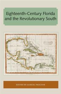 bokomslag Eighteenth-Century Florida and the Revolutionary South