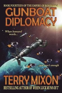 bokomslag Gunboat Diplomacy (Book 14 of The Empire of Bones Saga)