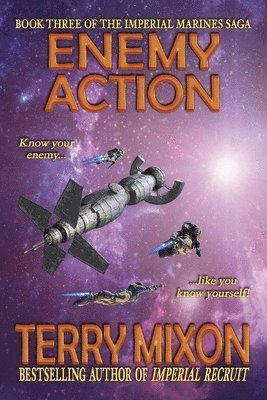 Terry Mixon - Enemy Action (Book 3 of The Imperial Marines Saga), Häftad