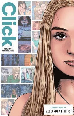 Alexandra Philips - Click: A Story of Cyberbullying, Inbunden