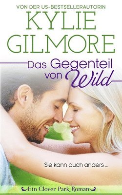 Das Gegenteil von wild 1