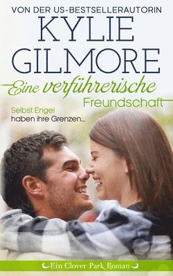 Kylie Gilmore - Eine verführerische Freundschaft, Häftad