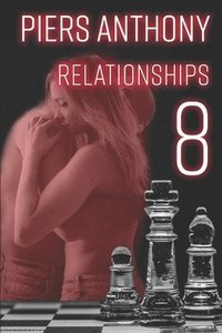 bokomslag Relationships 8: Stories of Human Interactions