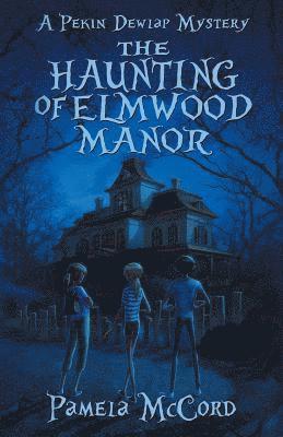 The Haunting of Elmwood Manor: A Pekin Dewlap Mystery