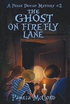 bokomslag The Ghost on Firefly Lane: A Pekin Dewlap Mystery #2