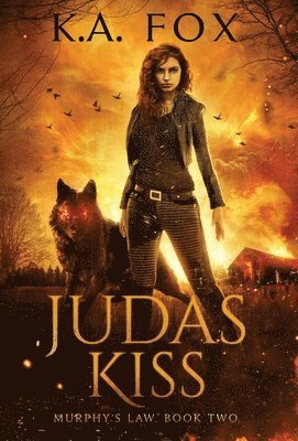 K. A. Fox - Judas Kiss: Murphy's Law Book Two, Inbunden