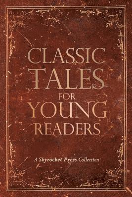 Classic Tales for Young Readers 1