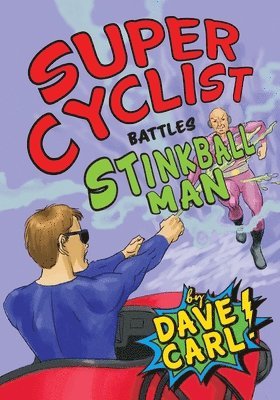 Super Cyclist Battles Stinkball Man 1