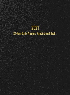 bokomslag 2021 24-Hour Daily Planner/Appointment Book