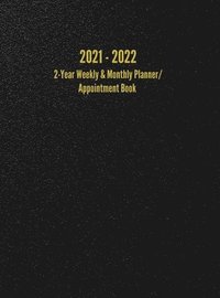 bokomslag 2021 - 2022 2-Year Weekly & Monthly Planner/Appointment Book