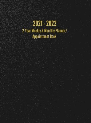 2021 - 2022 2-Year Weekly & Monthly Planner/Appointment Book