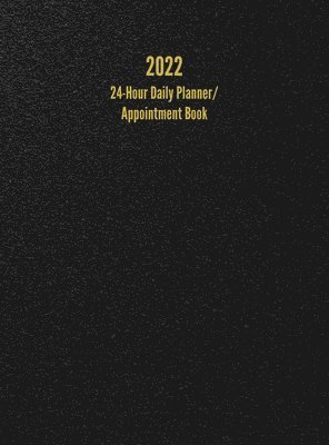 bokomslag 2022 24-Hour Daily Planner/ Appointment Book