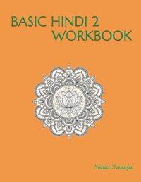 bokomslag Basic Hindi 2 Workbook: &#2350;&#2370;&#2354; &#2361;&#2367;&#2306;&#2342;&#2368; 2 &#2325;&#2366;&#2352;&#2381;&#2351;&#2346;&#2369;&#2360;&#