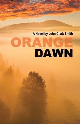 John Clark Smith - Orange Dawn, Häftad