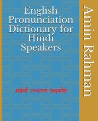 bokomslag English Pronunciation Dictionary for Hindi Speakers