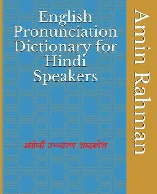 Gadepally Kameswara Subbarayudu, Mushfiqur Rahman - English Pronunciation Dictionary for Hindi Speakers, Häftad