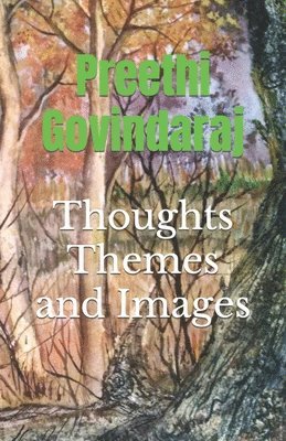 Thoughts, Themes and Images 1