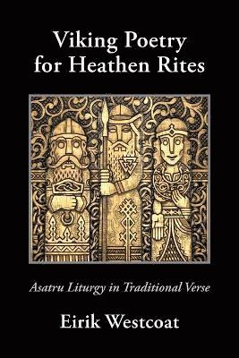 Viking Poetry for Heathen Rites 1