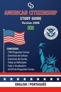 bokomslag American Citizenship Study Guide - (Version 2008) by Casi Gringos.: English - Portuguese