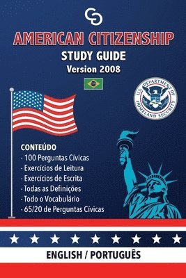 American Citizenship Study Guide - (Version 2008) by Casi Gringos.: English - Portuguese 1