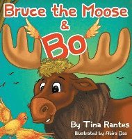 bokomslag Bruce the Moose and Bo